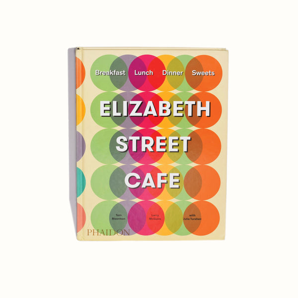 Elizabeth Street Café Cookbook